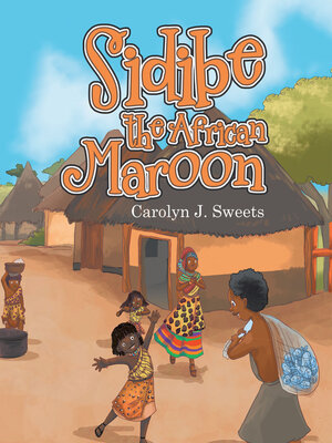 cover image of Sidibe the African Maroon